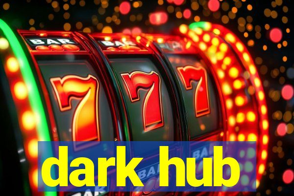 dark hub