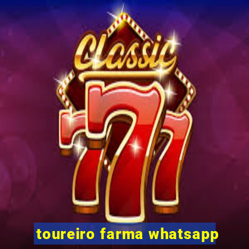 toureiro farma whatsapp