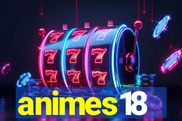 animes18