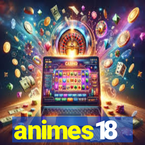 animes18