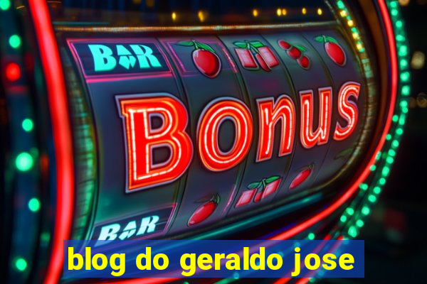 blog do geraldo jose