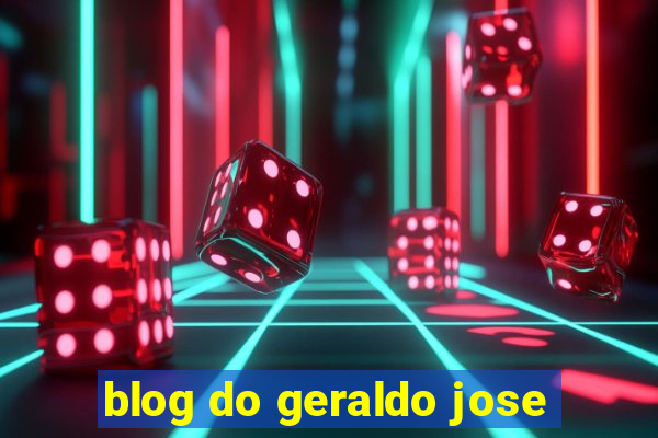 blog do geraldo jose