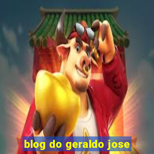 blog do geraldo jose