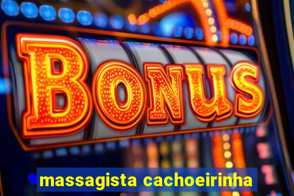 massagista cachoeirinha