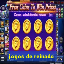 jogos de reinado