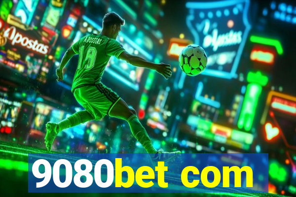 9080bet com