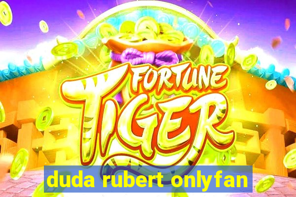 duda rubert onlyfan