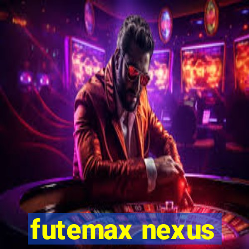 futemax nexus