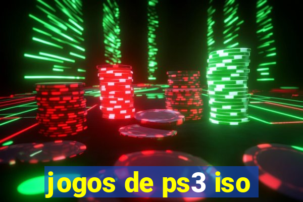 jogos de ps3 iso