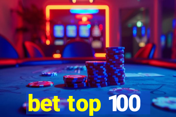 bet top 100