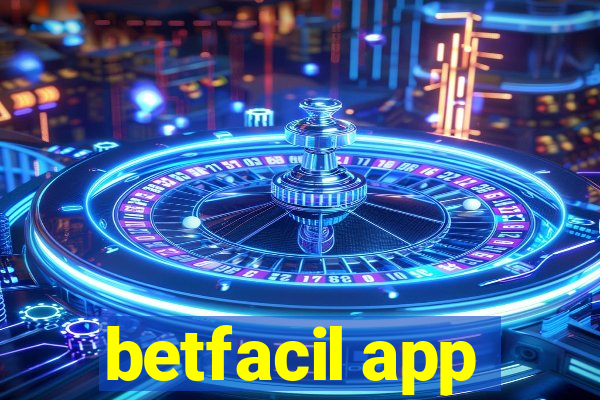 betfacil app