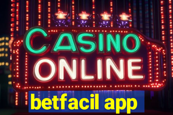 betfacil app