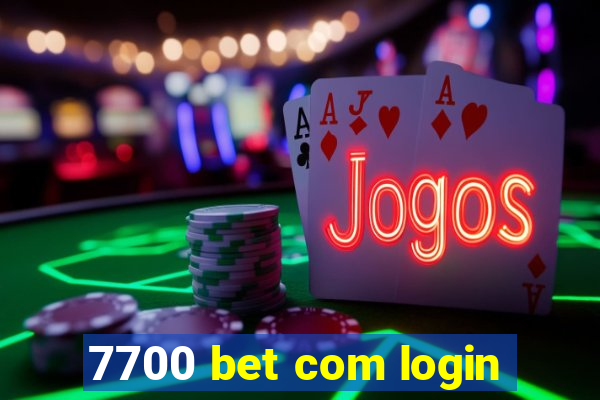 7700 bet com login