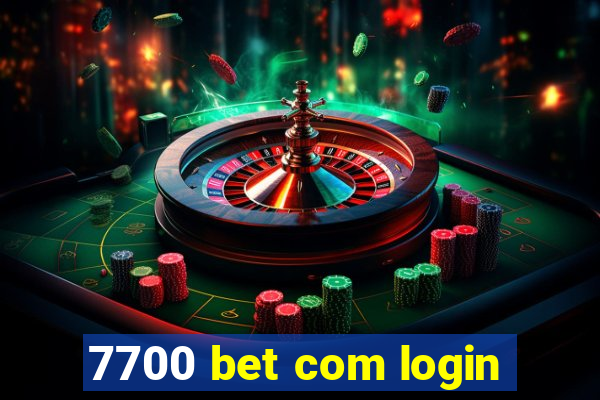 7700 bet com login