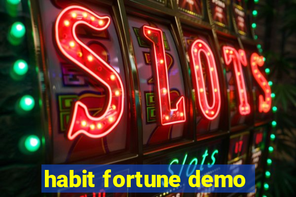 habit fortune demo