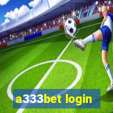 a333bet login