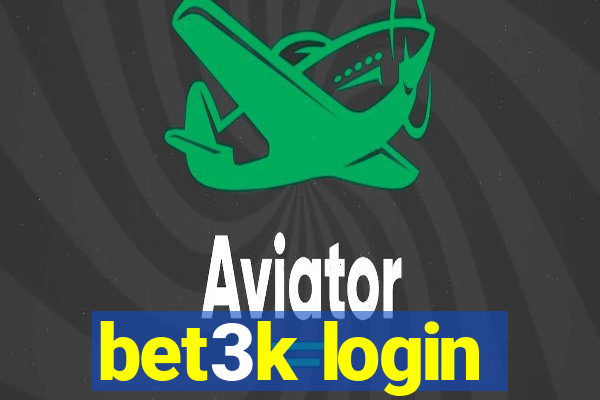 bet3k login