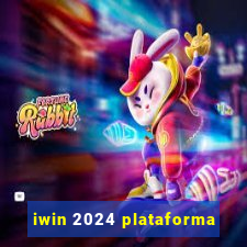 iwin 2024 plataforma