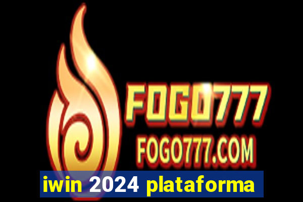 iwin 2024 plataforma