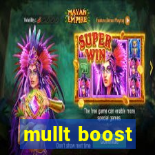 mullt boost