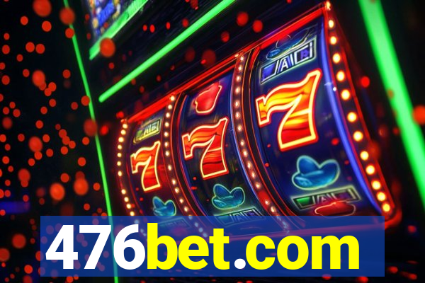 476bet.com