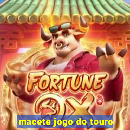 macete jogo do touro