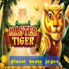 placar exato jogos de hoje