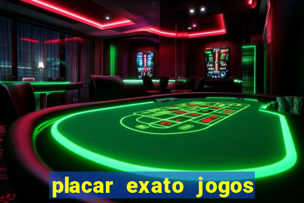 placar exato jogos de hoje