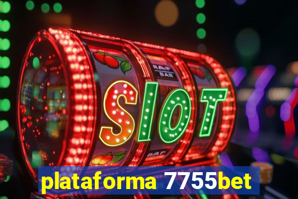 plataforma 7755bet