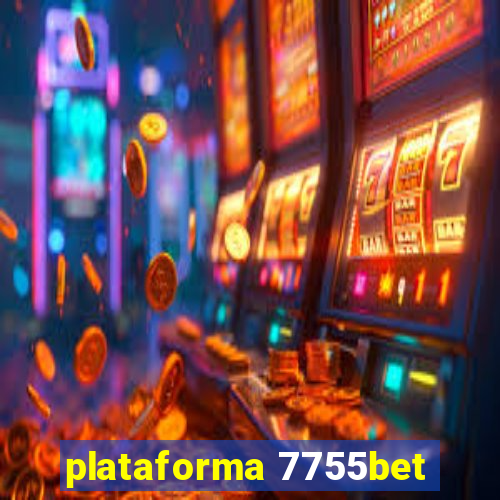 plataforma 7755bet