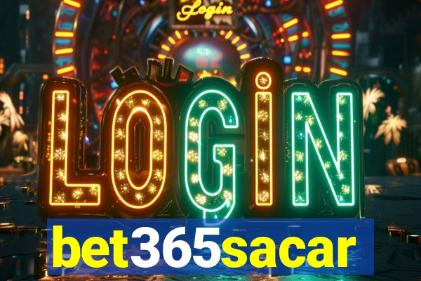 bet365sacar