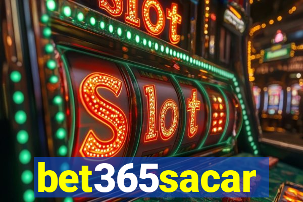 bet365sacar