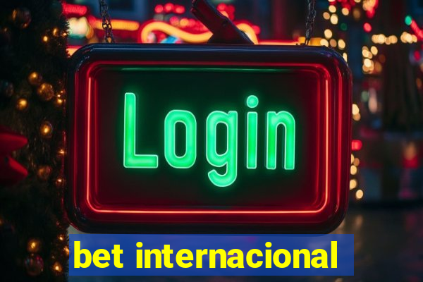 bet internacional