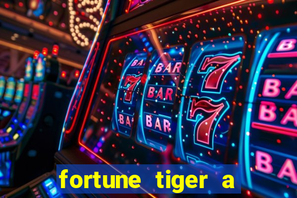 fortune tiger a partir de 1 real