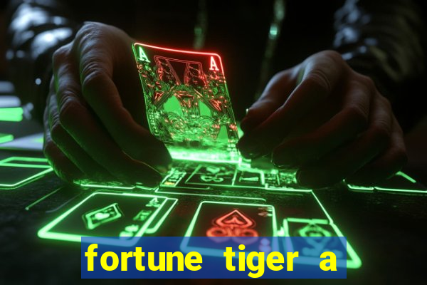 fortune tiger a partir de 1 real