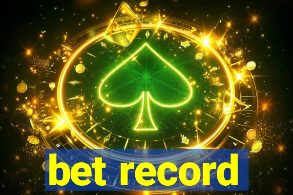 bet record