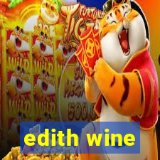 edith wine