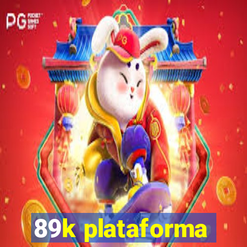 89k plataforma