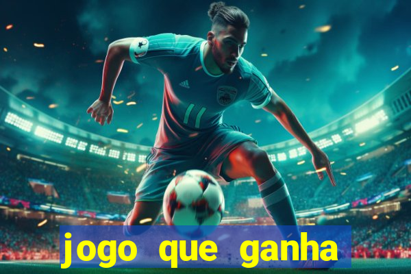 jogo que ganha dinheiro no cadastro sem deposito