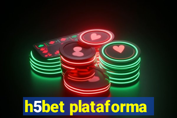 h5bet plataforma