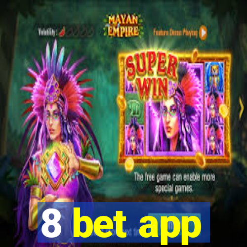 8 bet app