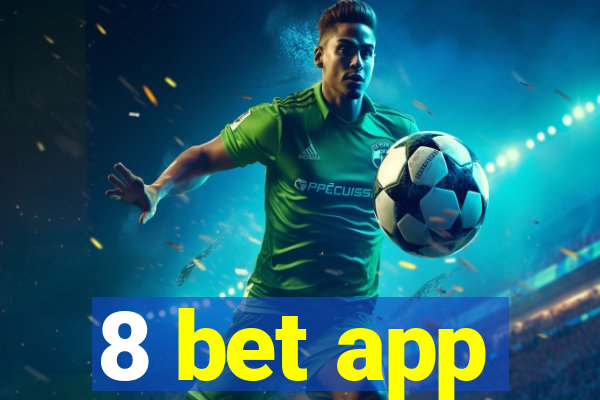 8 bet app