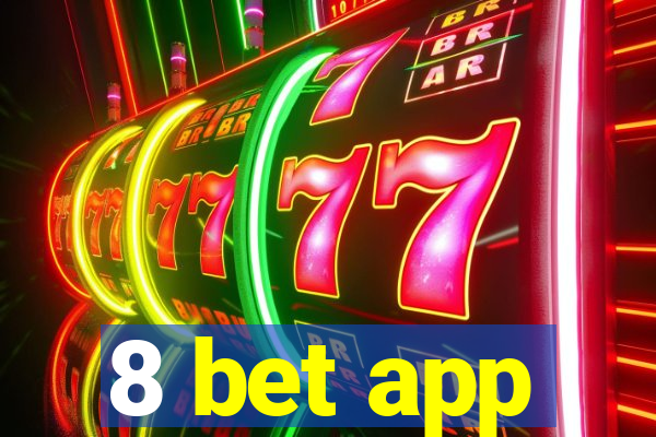 8 bet app