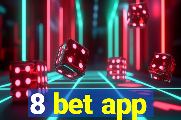 8 bet app