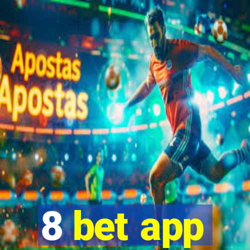 8 bet app