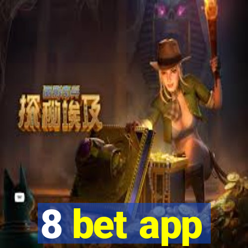 8 bet app