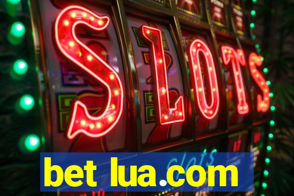 bet lua.com