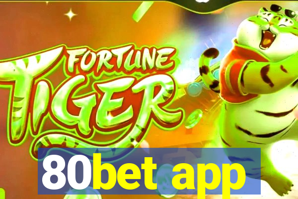 80bet app