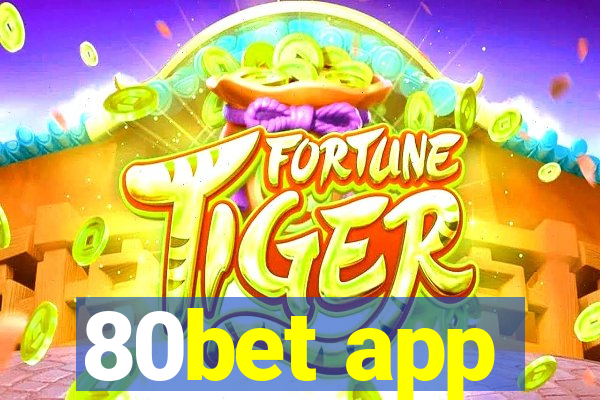 80bet app