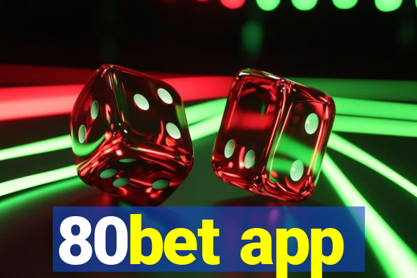 80bet app